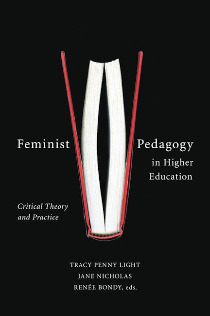 Book cover image for Feminist Pedagogy in Higher Education ISBN: 9781771121149